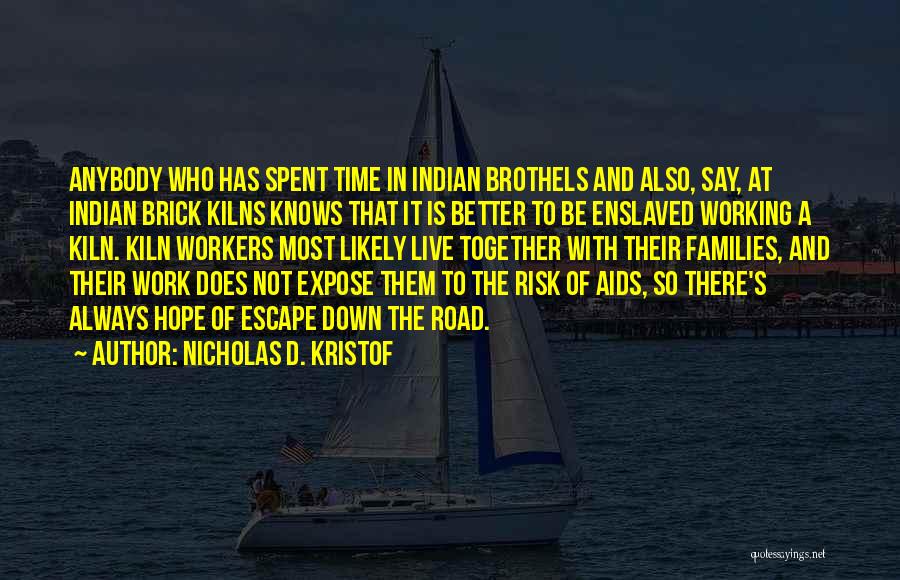 Nicholas D. Kristof Quotes 2176460