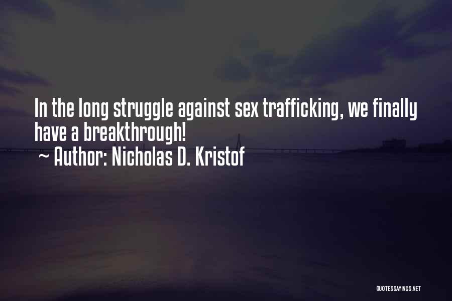 Nicholas D. Kristof Quotes 258815