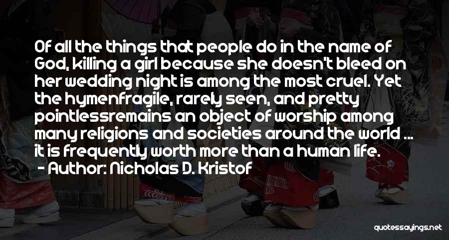 Nicholas D. Kristof Quotes 494963