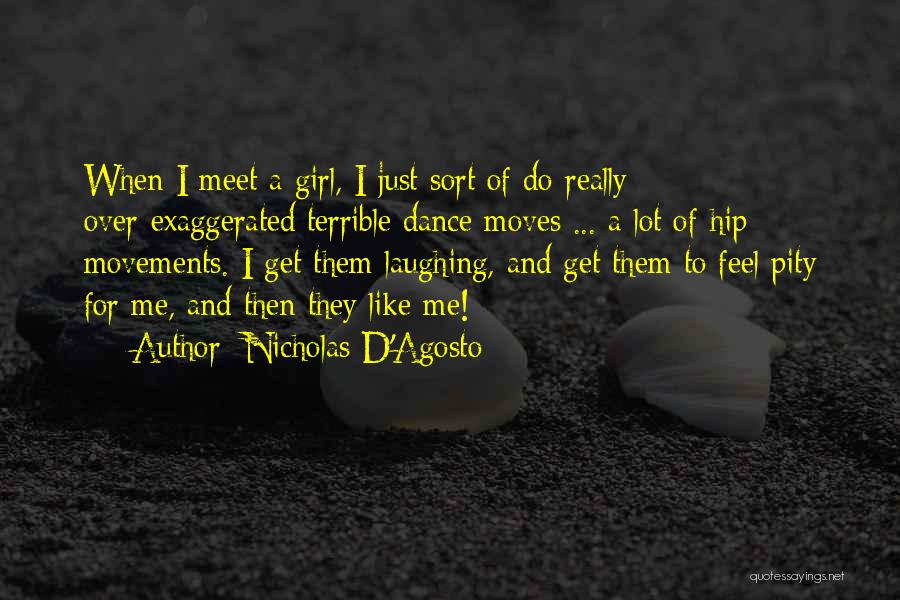 Nicholas D'Agosto Quotes 256354