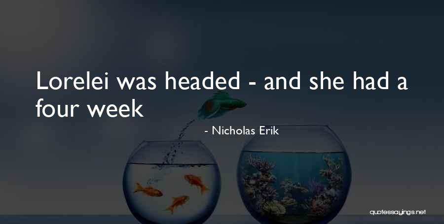 Nicholas Erik Quotes 1681653