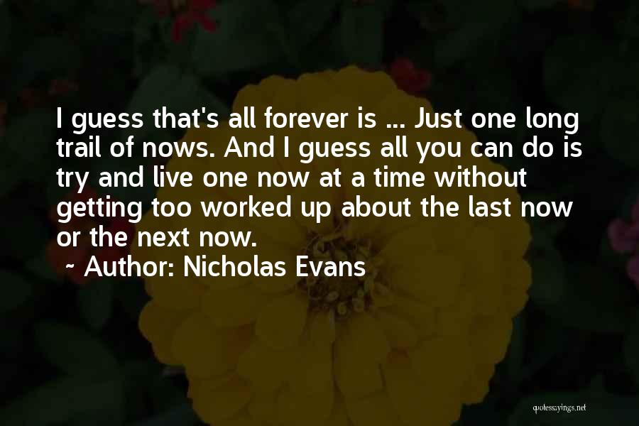 Nicholas Evans Quotes 1084008