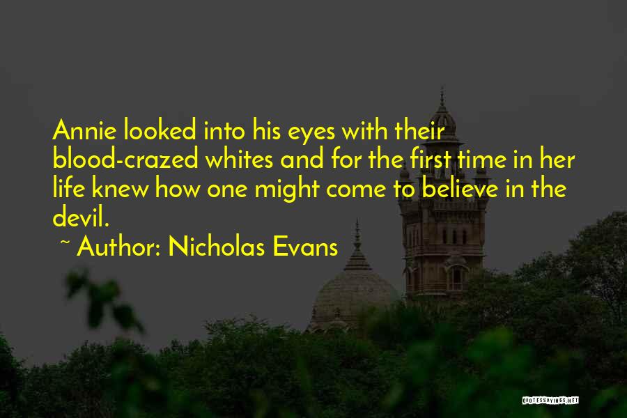 Nicholas Evans Quotes 989277