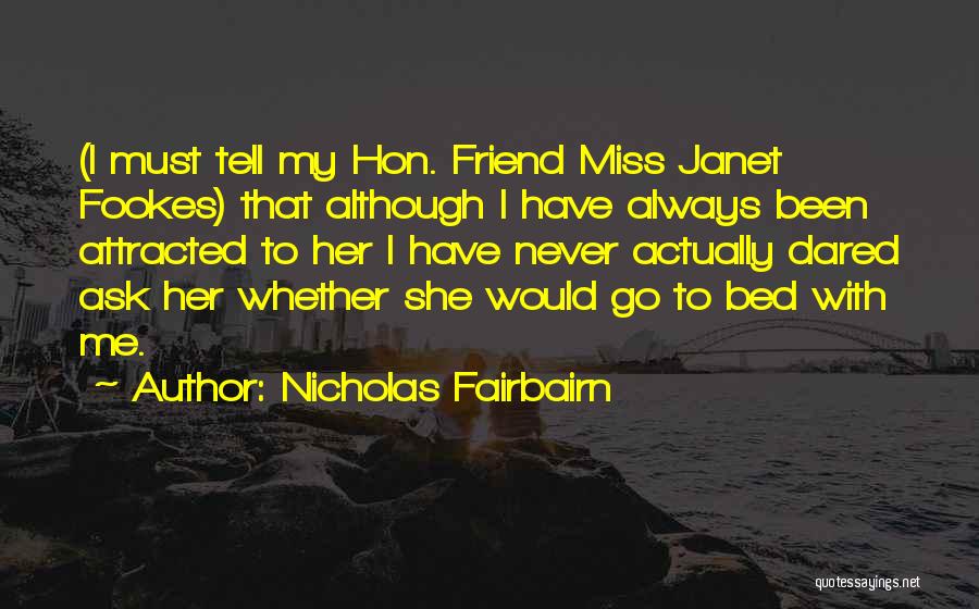 Nicholas Fairbairn Quotes 1580652