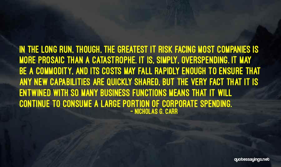 Nicholas G. Carr Quotes 242663 Nicholas G. Carr Quotes 242663