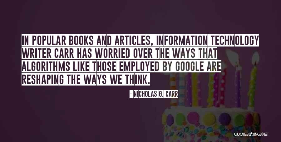 Nicholas G. Carr Quotes 482914 Nicholas G. Carr Quotes 482914