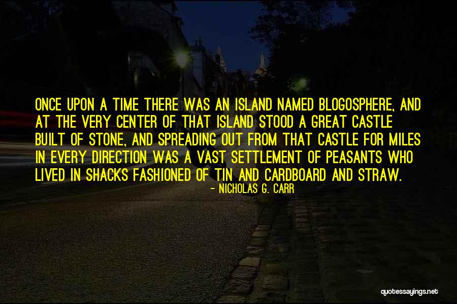 Nicholas G. Carr Quotes 532237 Nicholas G. Carr Quotes 532237
