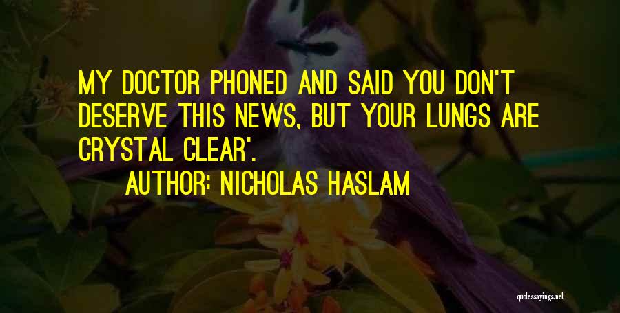 Nicholas Haslam Quotes 1532977