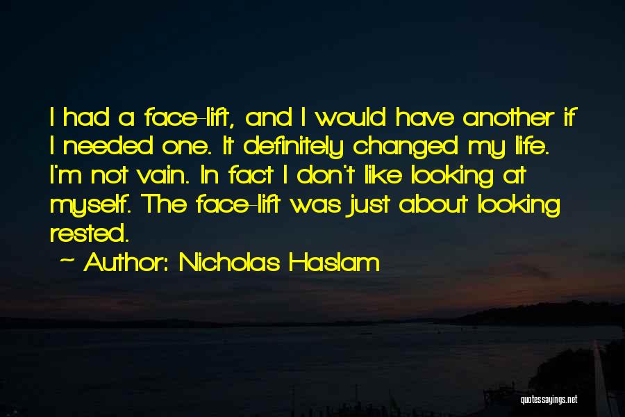 Nicholas Haslam Quotes 774547
