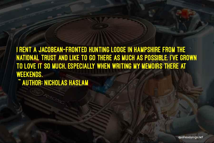 Nicholas Haslam Quotes 985361