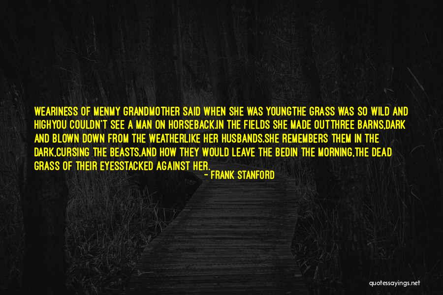 Nicholas Hobbs Quotes By Frank Stanford Nicholas Hobbs Quotes By Frank Stanford