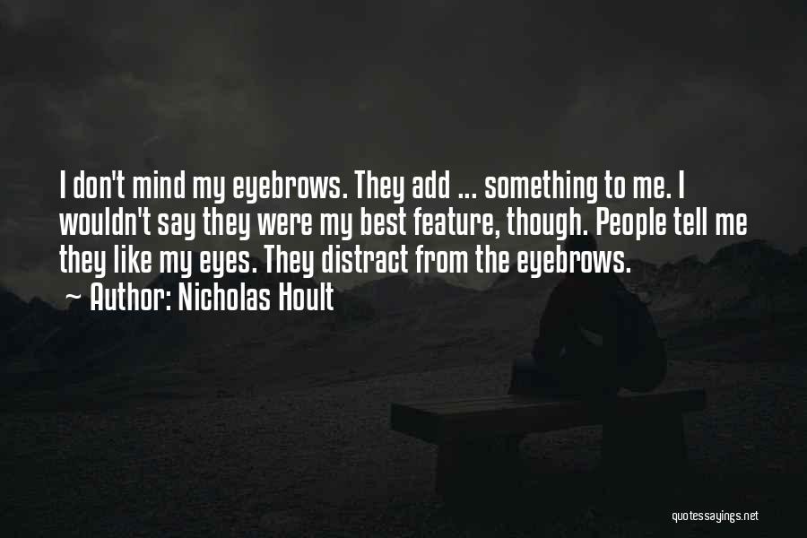 Nicholas Hoult Quotes 2271286