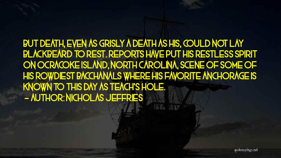 Nicholas Jeffries Quotes 1430900