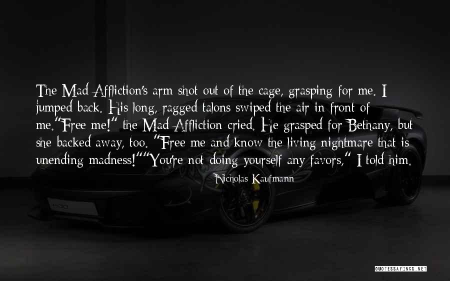 Nicholas Kaufmann Quotes 187252 Nicholas Kaufmann Quotes 187252