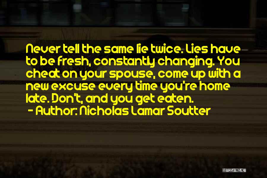 Nicholas Lamar Soutter Quotes 1061225