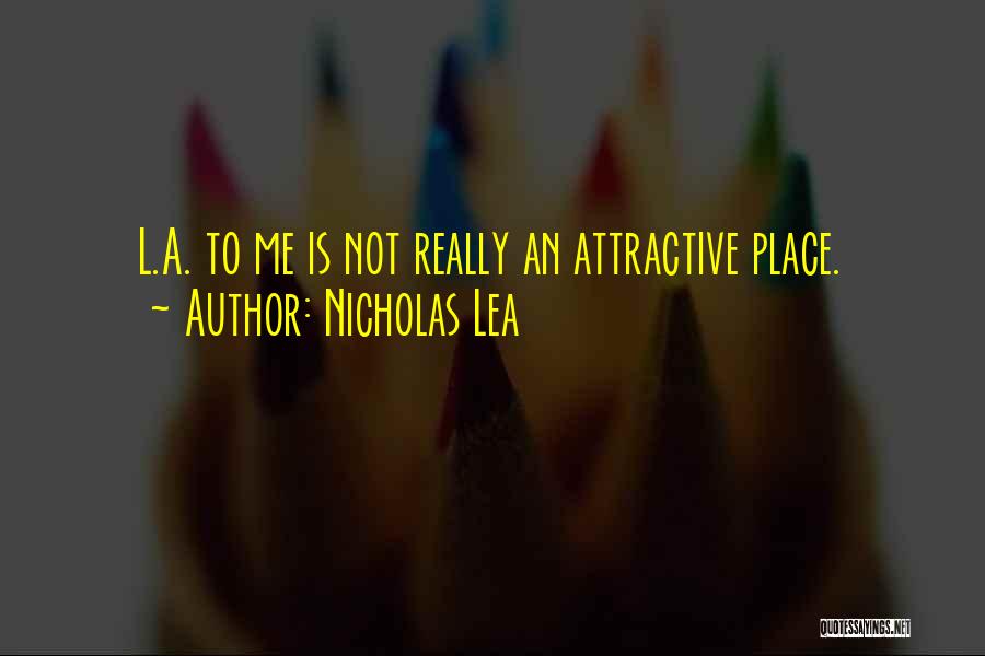 Nicholas Lea Quotes 1611486