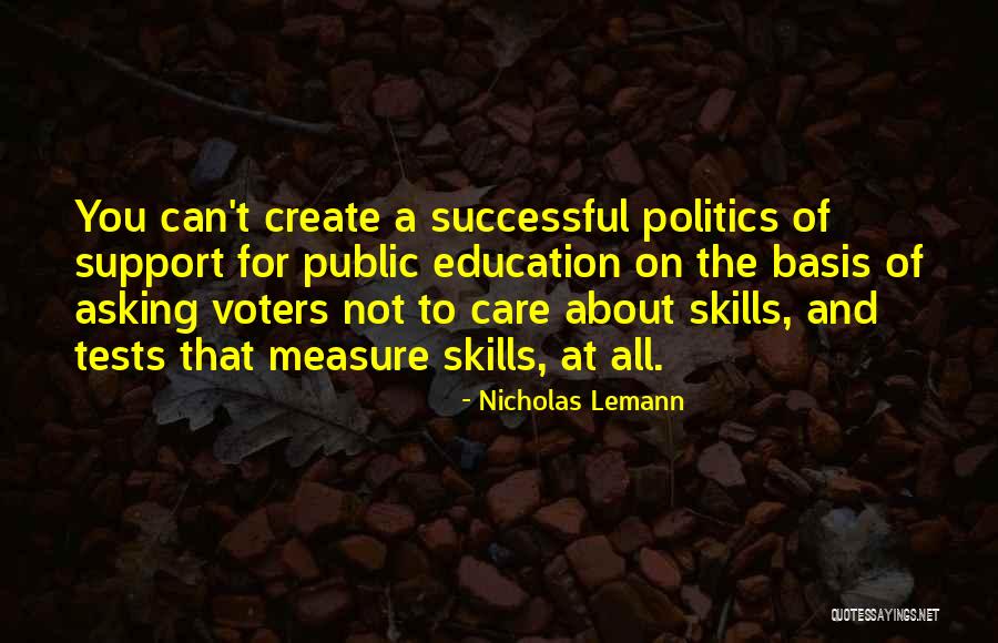 Nicholas Lemann Quotes 2062307