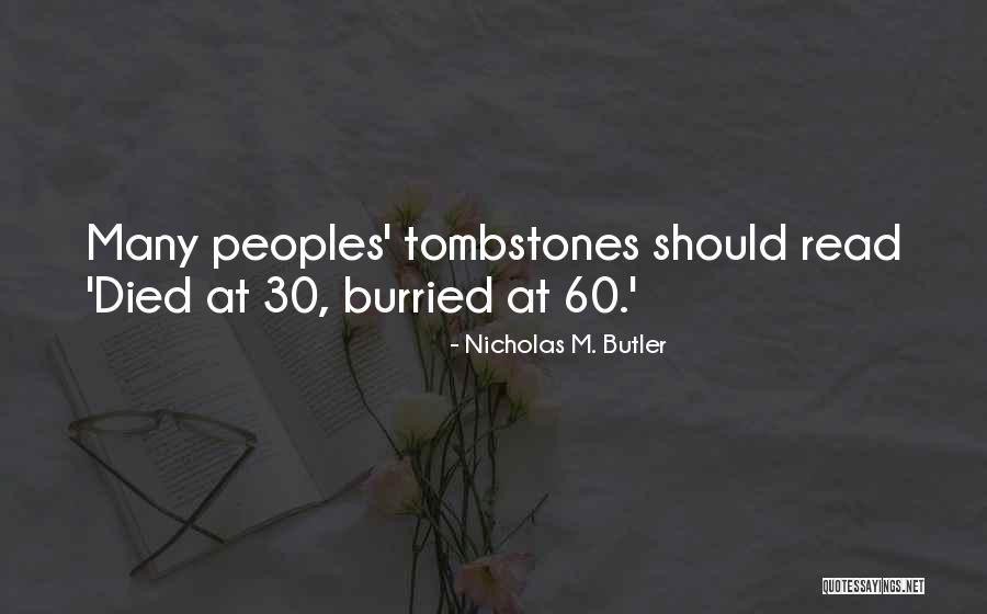 Nicholas M. Butler Quotes 922857 Nicholas M. Butler Quotes 922857
