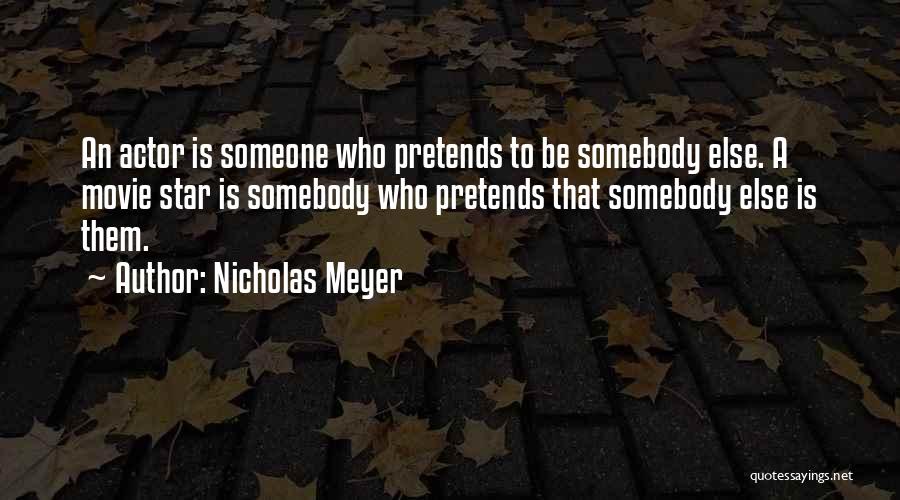 Nicholas Meyer Quotes 1554451