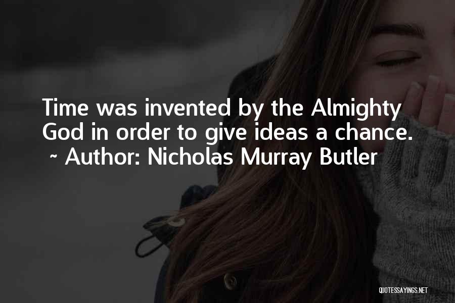 Nicholas Murray Butler Quotes 1131788