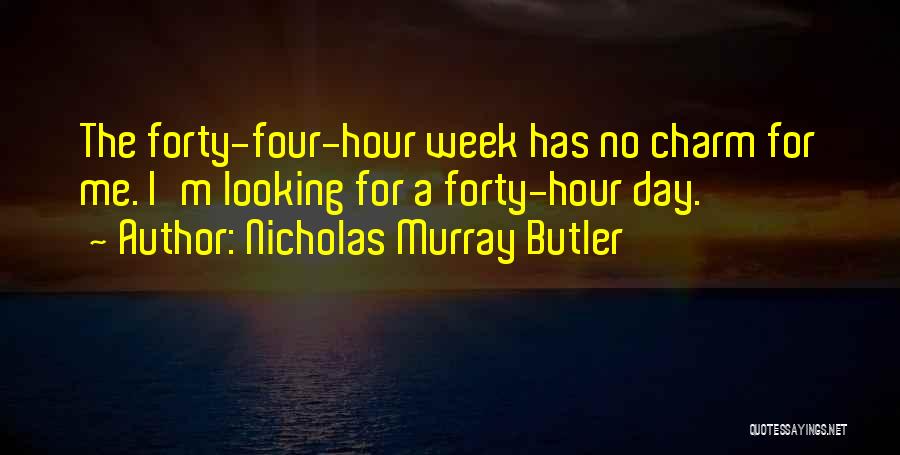 Nicholas Murray Butler Quotes 2076385