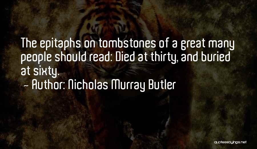 Nicholas Murray Butler Quotes 322920