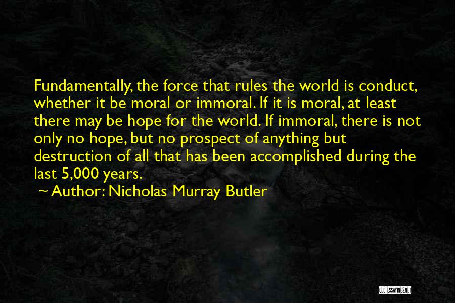 Nicholas Murray Butler Quotes 425909