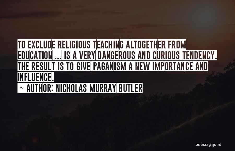 Nicholas Murray Butler Quotes 751782