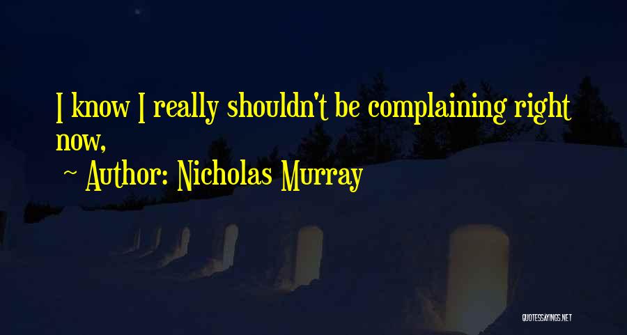Nicholas Murray Quotes 988786