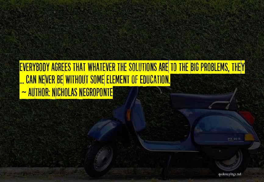 Nicholas Negroponte Quotes 1181353