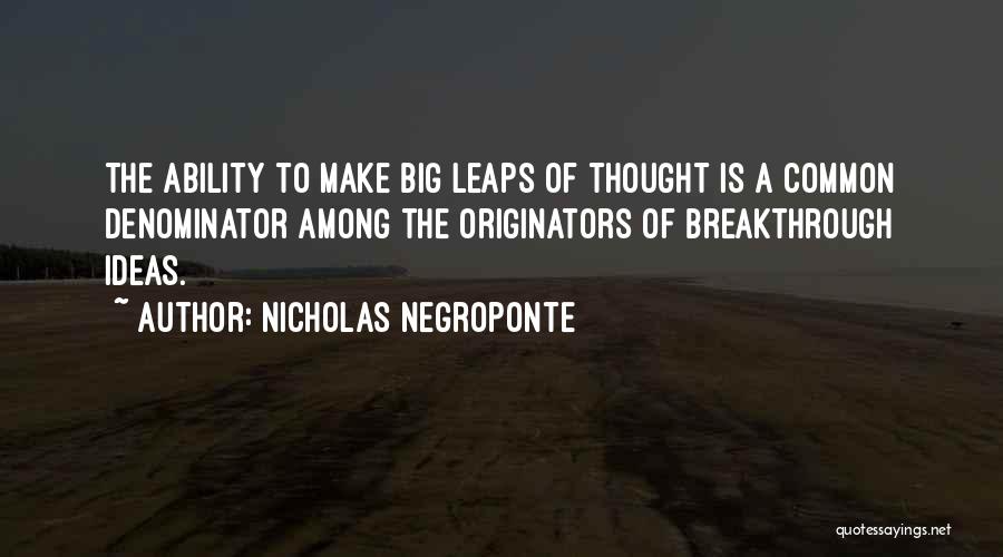 Nicholas Negroponte Quotes 1398276