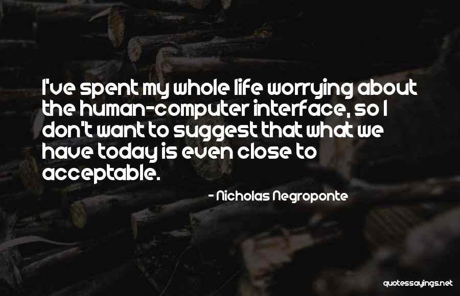 Nicholas Negroponte Quotes 1480692