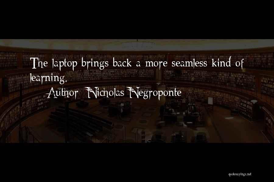 Nicholas Negroponte Quotes 1998928