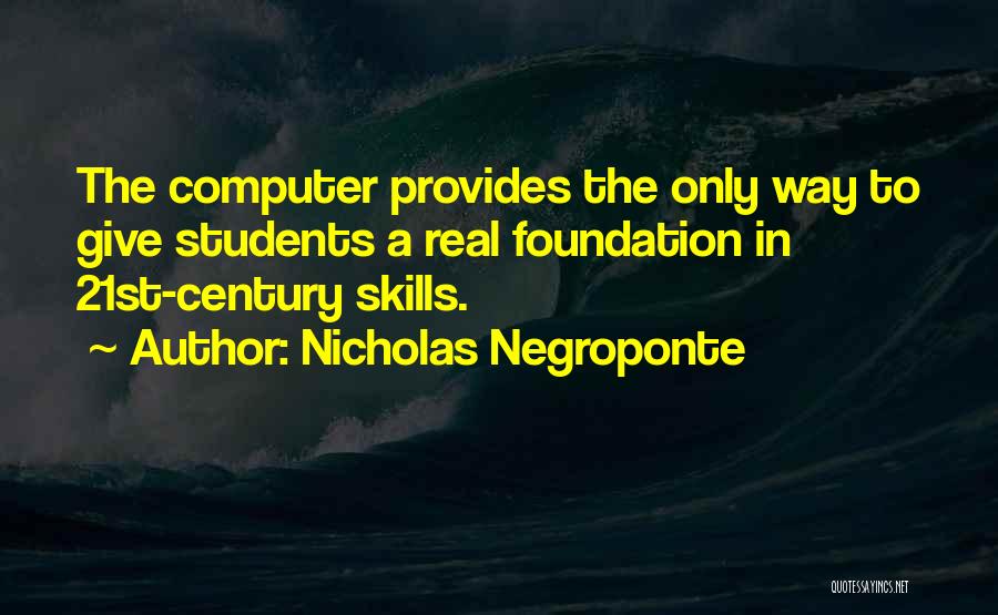 Nicholas Negroponte Quotes 363629