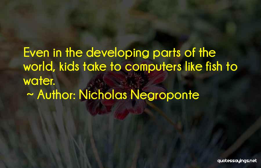 Nicholas Negroponte Quotes 486815