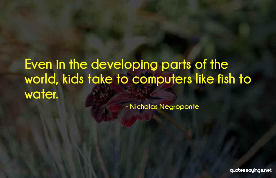 Nicholas Negroponte Quotes 486815 Nicholas Negroponte Quotes 486815