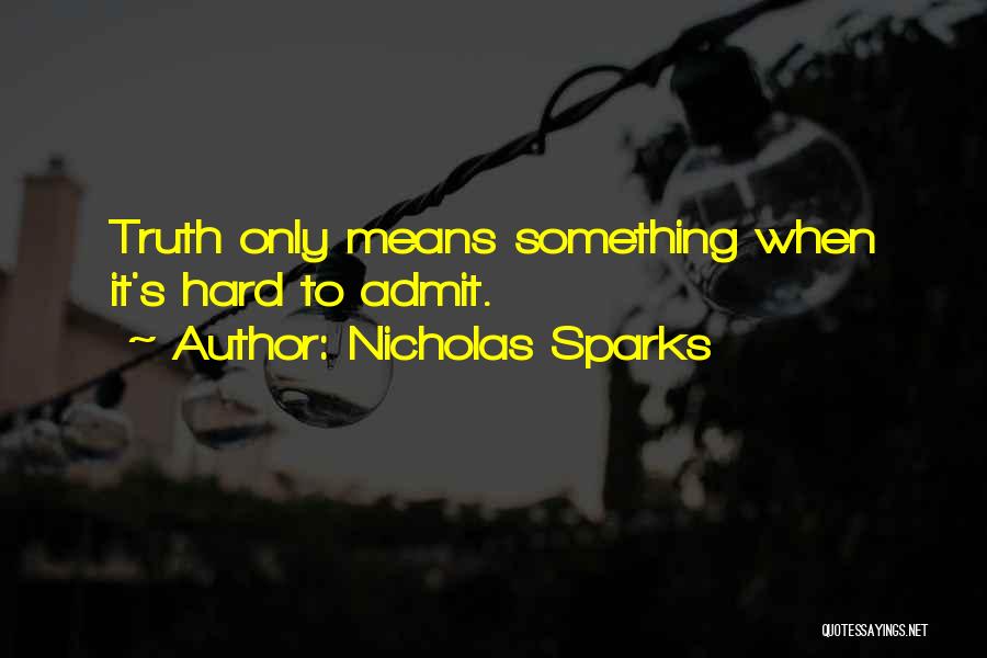 Nicholas O'flaherty Quotes By Nicholas Sparks