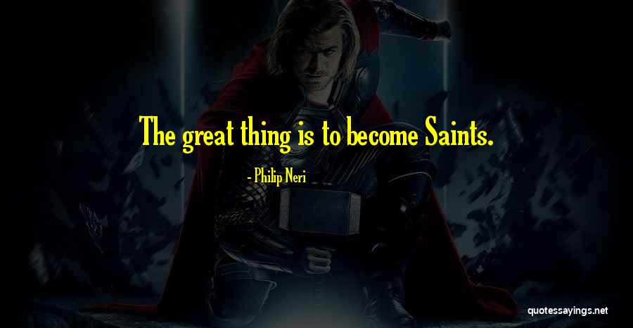 Nicholas Perevil Quotes By Philip Neri