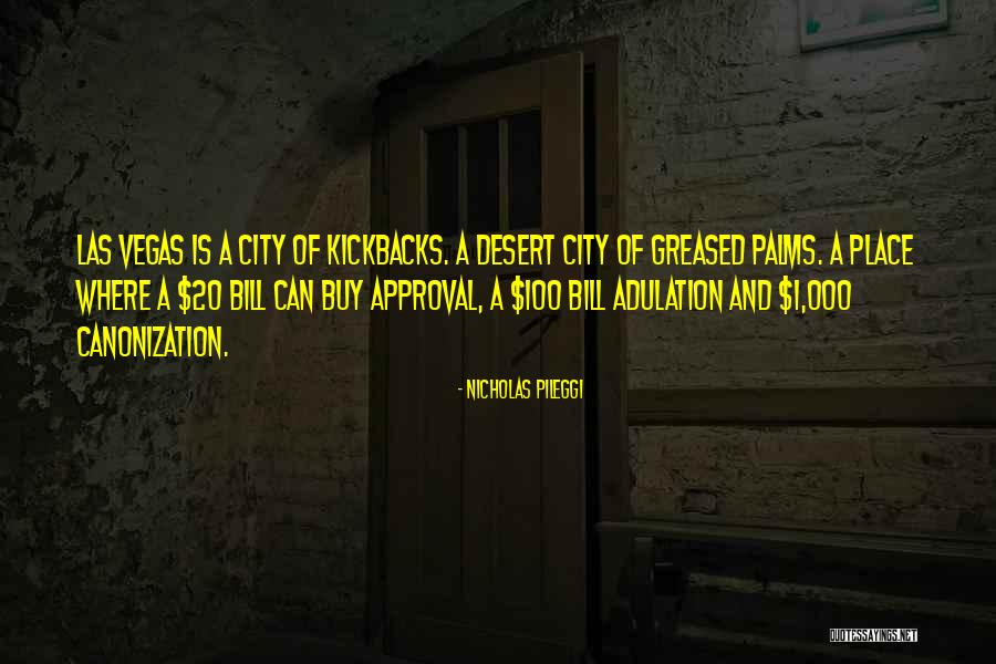 Nicholas Pileggi Quotes 1009105 Nicholas Pileggi Quotes 1009105