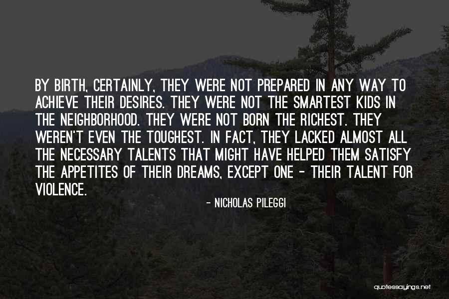 Nicholas Pileggi Quotes 1431218