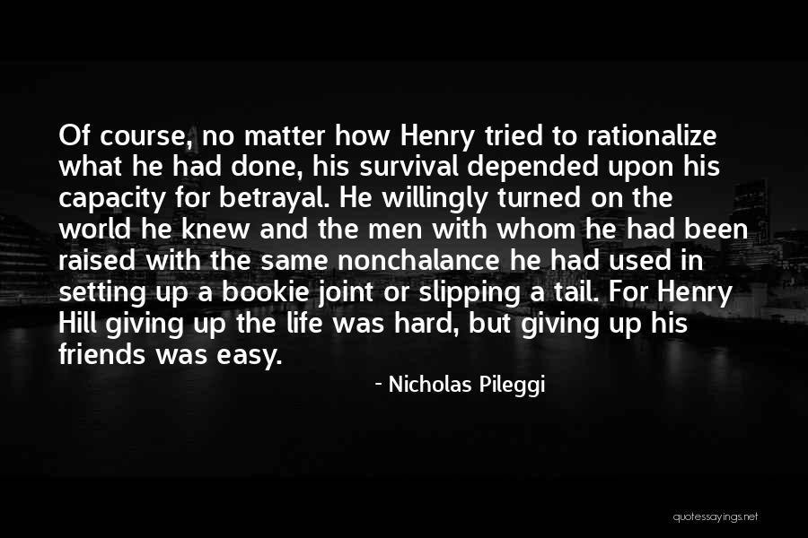 Nicholas Pileggi Quotes 1752242