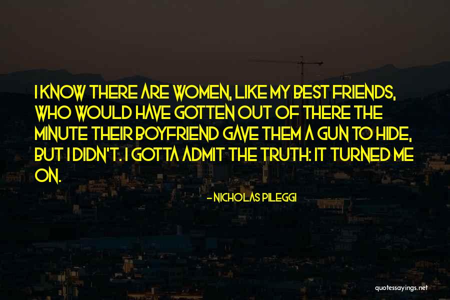 Nicholas Pileggi Quotes 919751 Nicholas Pileggi Quotes 919751