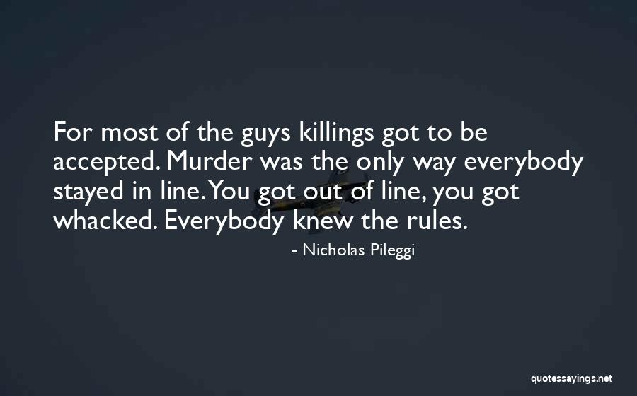 Nicholas Pileggi Quotes 982236