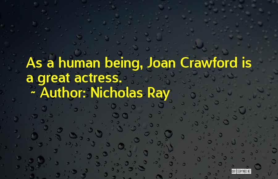 Nicholas Ray Quotes 2124857