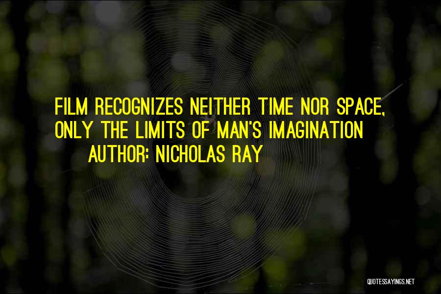 Nicholas Ray Quotes 577985