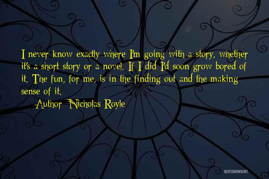 Nicholas Royle Quotes 534987