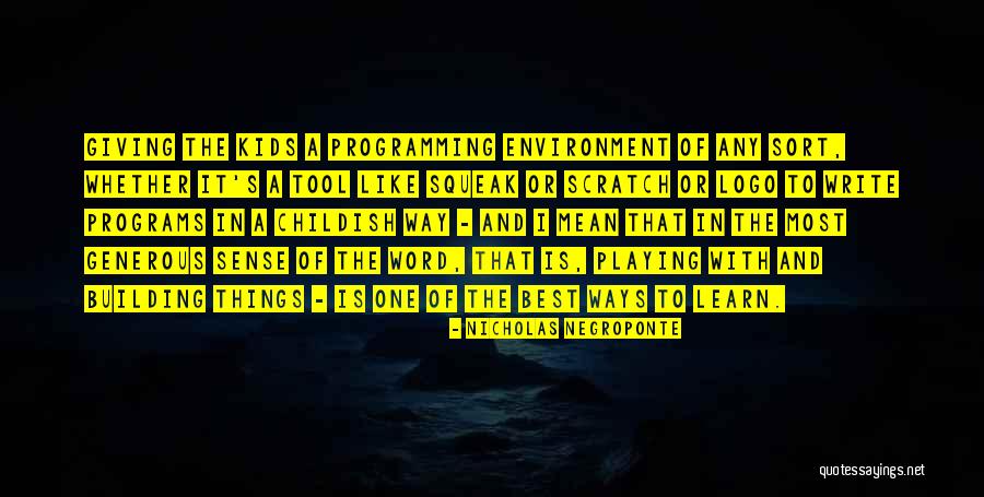 Nicholas Scratch Quotes By Nicholas Negroponte Nicholas Scratch Quotes By Nicholas Negroponte