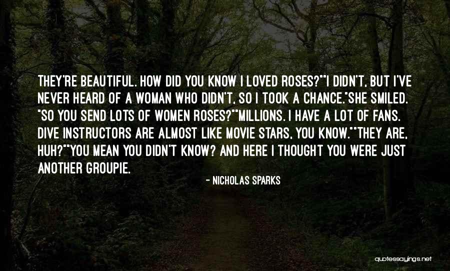 Nicholas Sparks Movie Quotes By Nicholas Sparks