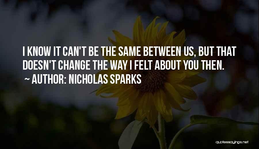 Nicholas Sparks Quotes 1755305