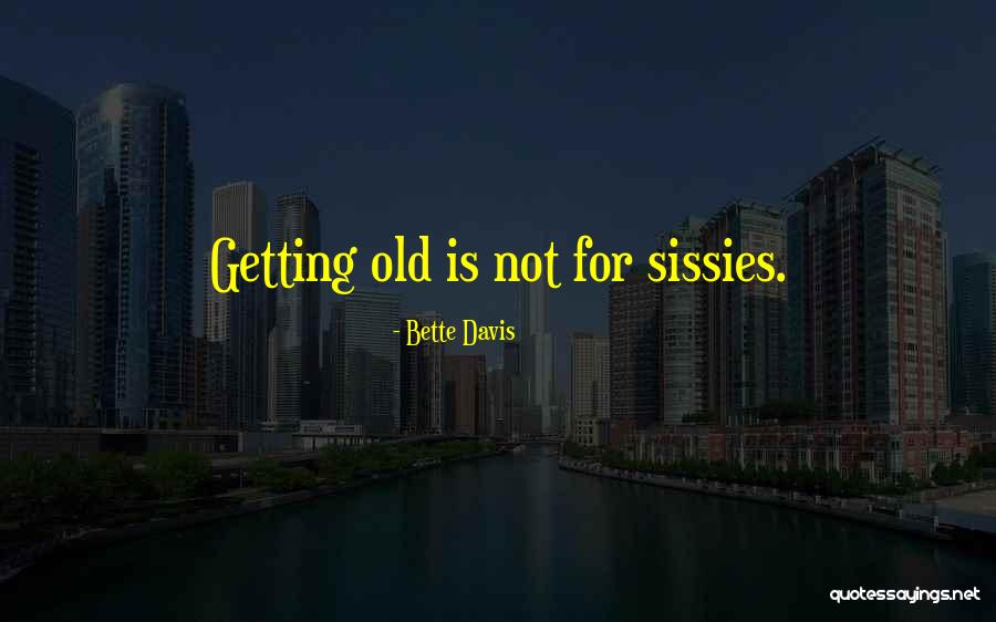 Nicholas Sparks Wie Ein Einziger Tag Quotes By Bette Davis Nicholas Sparks Wie Ein Einziger Tag Quotes By Bette Davis